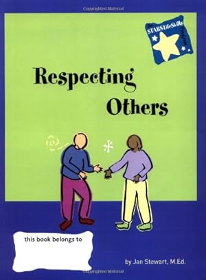 Imagen del vendedor de Respecting Others (STARS--Steps to Achieving Real-Life Skills Series) by Stewart M.Ed., Jan [Paperback ] a la venta por booksXpress