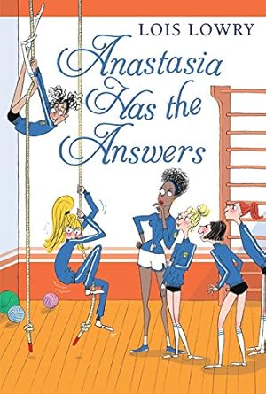 Seller image for Anastasia Has the Answers (An Anastasia Krupnik story) by Lowry, Lois [Paperback ] for sale by booksXpress