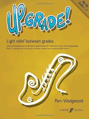 Imagen del vendedor de Up-Grade! Alto Saxophone: Grade 1-2 (Faber Edition: Up-Grade! Series) [Soft Cover ] a la venta por booksXpress