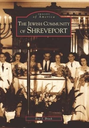 Imagen del vendedor de Jewish Community of Shreveport (LA) (Images of America) by Brock, Eric J. [Paperback ] a la venta por booksXpress