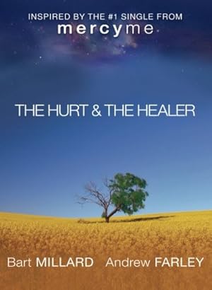 Seller image for The Hurt & The Healer by Farley, Andrew, Millard, Bart [Paperback ] for sale by booksXpress