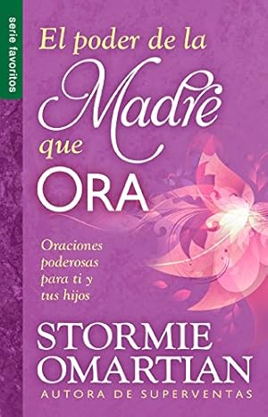 Seller image for El poder de la madre que ora - Bolsillo (Spanish Edition) by Stormie Omartian [Paperback ] for sale by booksXpress