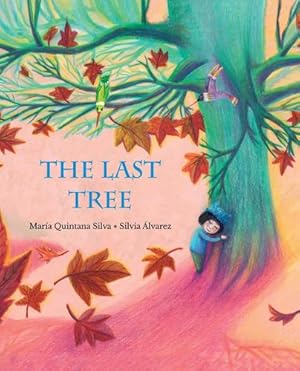 Image du vendeur pour The Last Tree by Quintana Silva, María [Hardcover ] mis en vente par booksXpress