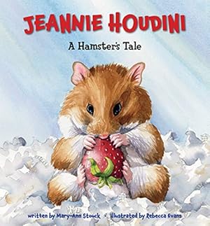 Image du vendeur pour Jeannie Houdini: A Hamster's Tale by Stouck, Mary-Ann [Hardcover ] mis en vente par booksXpress