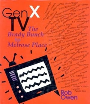 Seller image for Gen X TV: The Brady Bunch to Melrose Place (Television and Popular Culture) by Owen, Rob [Hardcover ] for sale by booksXpress