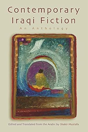 Seller image for Contemporary Iraqi Fiction: An Anthology (Middle East Literature In Translation) [Soft Cover ] for sale by booksXpress