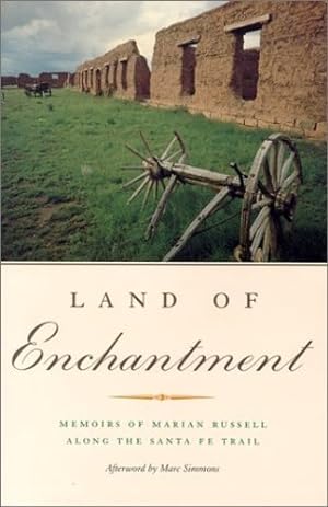 Seller image for Land of Enchantment: Memoirs of Marian Russell Along the Santa Fe Trail by Russell, Marian [Paperback ] for sale by booksXpress