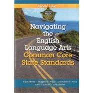 Imagen del vendedor de Navigating the English Language Arts Common Core State Standards a la venta por eCampus