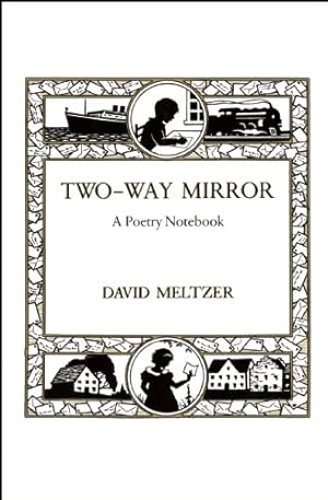 Seller image for Two-Way Mirror: A Poetry Notebook by Meltzer, David [Hardcover ] for sale by booksXpress