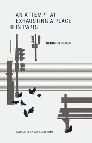 Seller image for An Attempt at Exhausting a Place in Paris by Perec, Georges [Paperback ] for sale by booksXpress