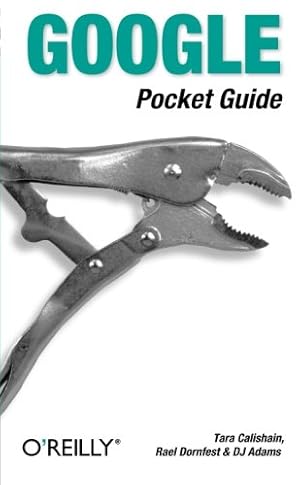 Seller image for Google Pocket Guide by Calishain, Tara, Dornfest, Rael, Adams, DJ [Paperback ] for sale by booksXpress