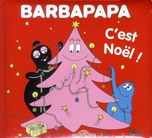 Bild des Verkufers fr Barbapapa : c'est Nol ! zum Verkauf von Chapitre.com : livres et presse ancienne