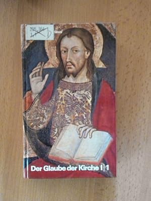 Immagine del venditore per Der Glaube der Kirche. Band 1: Grundlegung, Offenbarung, Kirche, Theologie. venduto da avelibro OHG