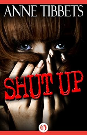 Immagine del venditore per Shut Up by Tibbets, Anne [Paperback ] venduto da booksXpress