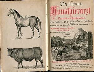 Bild des Verkufers fr Der illustrirte Hausthierarzt fr Landwirthe und Hausthierbesitzer. Eine Darstellung der Gesundheitspflege der Hausthiere, sowie eine Belehrung ber das Aeuere, die Geburtshilfe, den Hufbeschlag u. s. w. und ber die Krankheiten smmtlicher Hausthiere, nebst deren Behandlung, unter gleichzeitiger Bercksichtigung der Homopathie. Mit einem Anhange ber die Hauptmngel. Zugleich ein Handbuch fr Thierrzte u. Hufschmiede. Zugleich ein Handbuch fr Thierrzte und Hufschmiede, mit 320 Holzschnitten nach Originalzeichnungen von H. Fleischhauer und Julius Schnorr, zum Verkauf von Antiquariat Buchseite