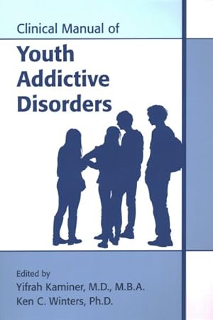 Imagen del vendedor de Clinical Manual of Youth Addictive Disorders a la venta por GreatBookPrices