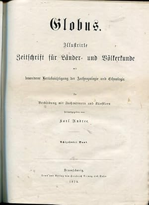 Globus - Ilustrirte Zeitschrift für Länder- und Völkerkunde mit besonderer Berücksichtigung der A...