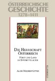 Seller image for sterreichische Geschichte 1278 - 1411. Die Herrschaft sterreich - Frst und Land im Sptmittelalter. for sale by Antiquariat Buchseite