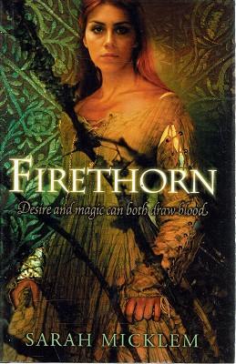 Firethorn: Desire And Magic Can Both Draw Blood