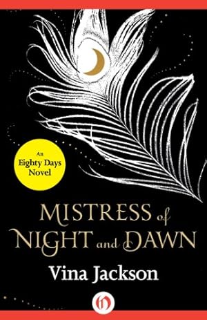 Seller image for Mistress of Night and Dawn (The Eighty Days Series) by Jackson, Vina [Paperback ] for sale by booksXpress