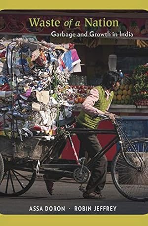 Image du vendeur pour Waste of a Nation: Garbage and Growth in India by Doron, Assa, Jeffrey, Robin [Hardcover ] mis en vente par booksXpress