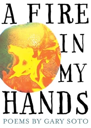 Imagen del vendedor de A Fire in My Hands: Revised and Expanded Edition by Soto, Gary [Paperback ] a la venta por booksXpress