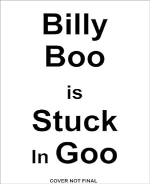 Seller image for Billy Bloo is Stuck in Goo by Hamburg, Jennifer [Hardcover ] for sale by booksXpress