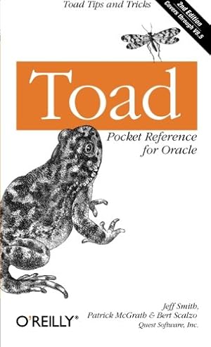 Seller image for Toad Pocket Reference for Oracle: Toad Tips and Tricks (Pocket Reference (O'Reilly)) by Smith, Jeff, McGrath, Patrick, Scalzo, Bert [Paperback ] for sale by booksXpress