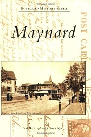 Seller image for Maynard (MA) (Postcard History Series) by Paul Boothroyd, Lewis Halprin [Paperback ] for sale by booksXpress