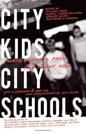 Seller image for City Kids, City Schools: More Reports from the Front Row [Paperback ] for sale by booksXpress