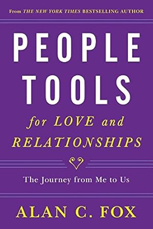 Image du vendeur pour People Tools for Love and Relationships: The Journey from Me to Us by Fox, Alan [Paperback ] mis en vente par booksXpress