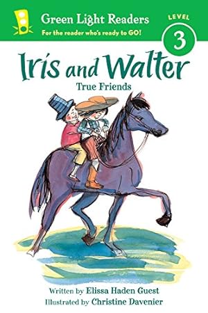 Seller image for Iris and Walter: True Friends (Green Light Readers Level 3) by Guest, Elissa Haden [Paperback ] for sale by booksXpress
