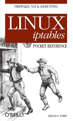 Imagen del vendedor de Linux iptables Pocket Reference by Gregor N. Purdy [Paperback ] a la venta por booksXpress