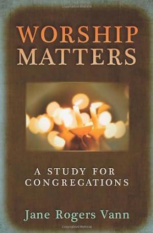 Seller image for Worship Matters: A Study for Congregations by Vann, Jane Rogers [Paperback ] for sale by booksXpress