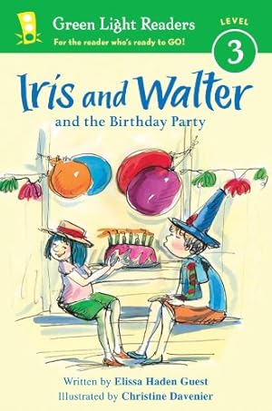 Image du vendeur pour Iris and Walter and the Birthday Party (Green Light Readers Level 3) by Guest, Elissa Haden [Paperback ] mis en vente par booksXpress
