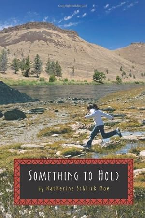 Seller image for Something to Hold by Schlick Noe, Katherine [Hardcover ] for sale by booksXpress