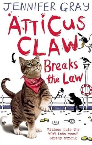 Immagine del venditore per Atticus Claw Breaks the Law by Gray, Jennifer [Paperback ] venduto da booksXpress