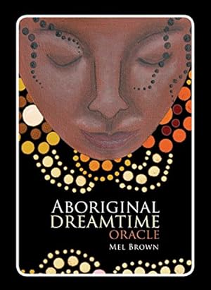 Seller image for Aboriginal Dreamtime Oracle (Aboriginal Oracle Series) by Brown, Mel [Paperback ] for sale by booksXpress