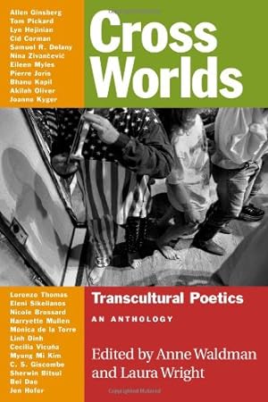 Seller image for Cross Worlds: Transcultural Poetics: An Anthology [Paperback ] for sale by booksXpress