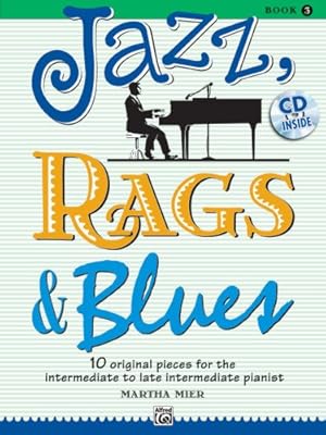 Immagine del venditore per Jazz, Rags & Blues, Bk 3: 10 Original Pieces for the Intermediate to Late Intermediate Pianist, Book & CD [Paperback ] venduto da booksXpress