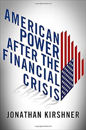Immagine del venditore per American Power after the Financial Crisis (Cornell Studies in Money) by Kirshner, Jonathan [Hardcover ] venduto da booksXpress