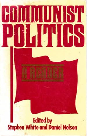 Immagine del venditore per Communist Politics: A Reader venduto da Goulds Book Arcade, Sydney