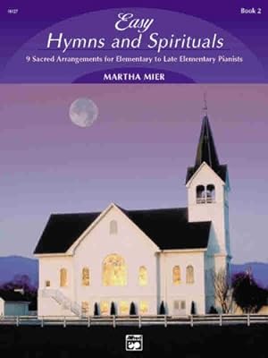 Seller image for Easy Hymns and Spirituals, Bk 2: 9 Sacred Arrangements for Elementary to Late Elementary Pianists [Soft Cover ] for sale by booksXpress