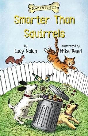 Seller image for Smarter Than Squirrels (Down Girl and Sit) by Nolan, Lucy [Paperback ] for sale by booksXpress