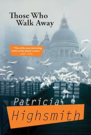 Imagen del vendedor de Those Who Walk Away by Highsmith, Patricia [Paperback ] a la venta por booksXpress