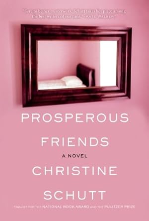 Immagine del venditore per Prosperous Friends by Schutt, Christine [Paperback ] venduto da booksXpress