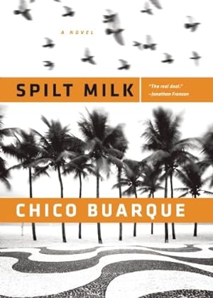 Bild des Verkufers fr Spilt Milk by Buarque, Chico [Paperback ] zum Verkauf von booksXpress