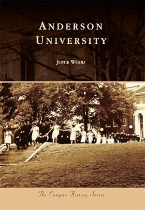 Bild des Verkufers fr Anderson University (Campus History) by Wood, Joyce [Paperback ] zum Verkauf von booksXpress
