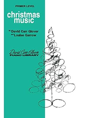 Imagen del vendedor de Christmas Music: Primer (David Carr Glover Piano Library) [Soft Cover ] a la venta por booksXpress