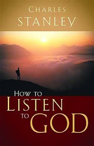 Seller image for How to Listen to God by Stanley (personal), Charles F. [Paperback ] for sale by booksXpress
